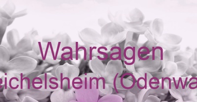 Wahrsagen Reichelsheim (Odenwald) | Top-Experten für Kartenlegen, Wahrsagen, Hellsehen, Zukunftsdeutung.
